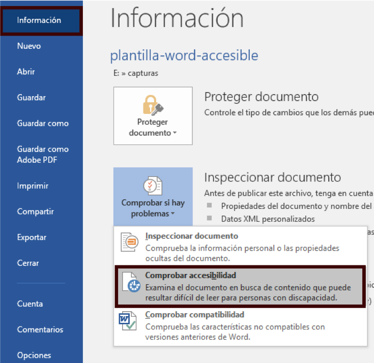 Comprobar la accesibilidad en Word y power point, lo ejecutamos desde Archivo - Información -> comprobar si hay problemas -> comprobar accesibilidad