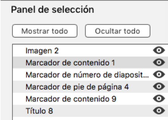 Se muestra el panel de selección, que habrimos desde la pestaña inicio, botón Organizar y luego panel de selección. Se muestra el orden de lectura de los elementos y hay un icono de un ojo para hacer invisible los elementos. También podemos modificar el orden de lectura cambiando el orden de los elementos de la lsita